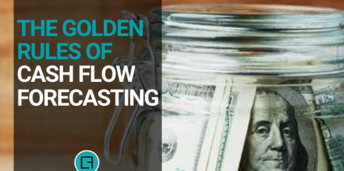The Golden Rules of Cash Flow Forecasting