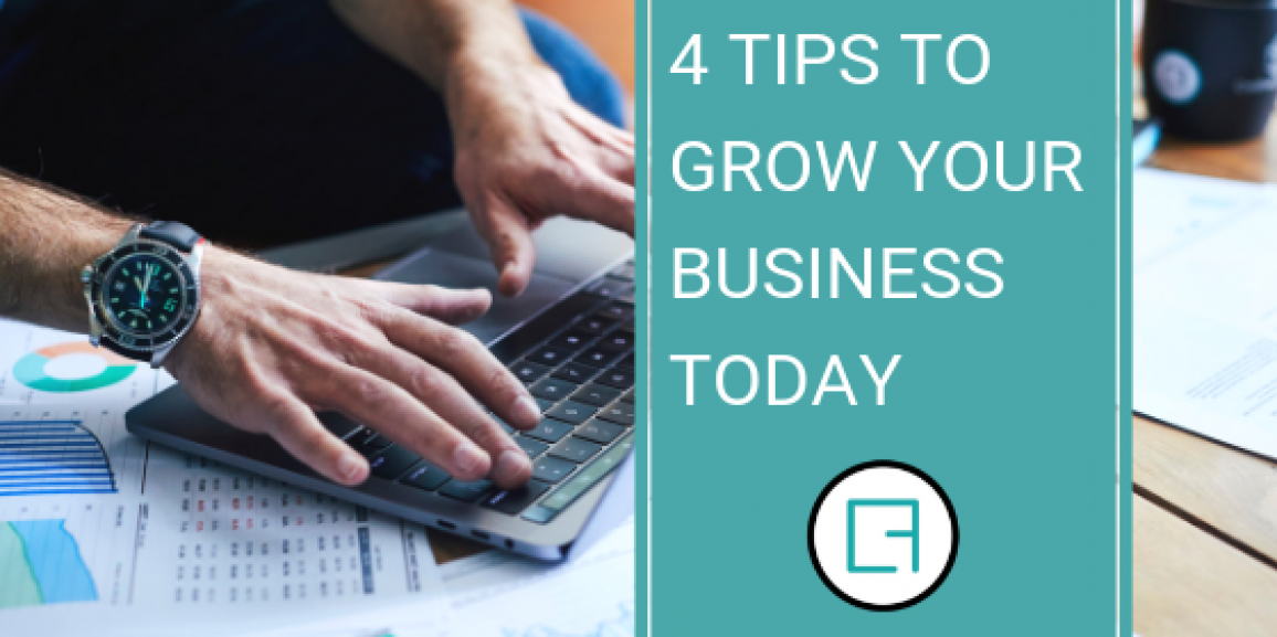 Four tips to grow your business today