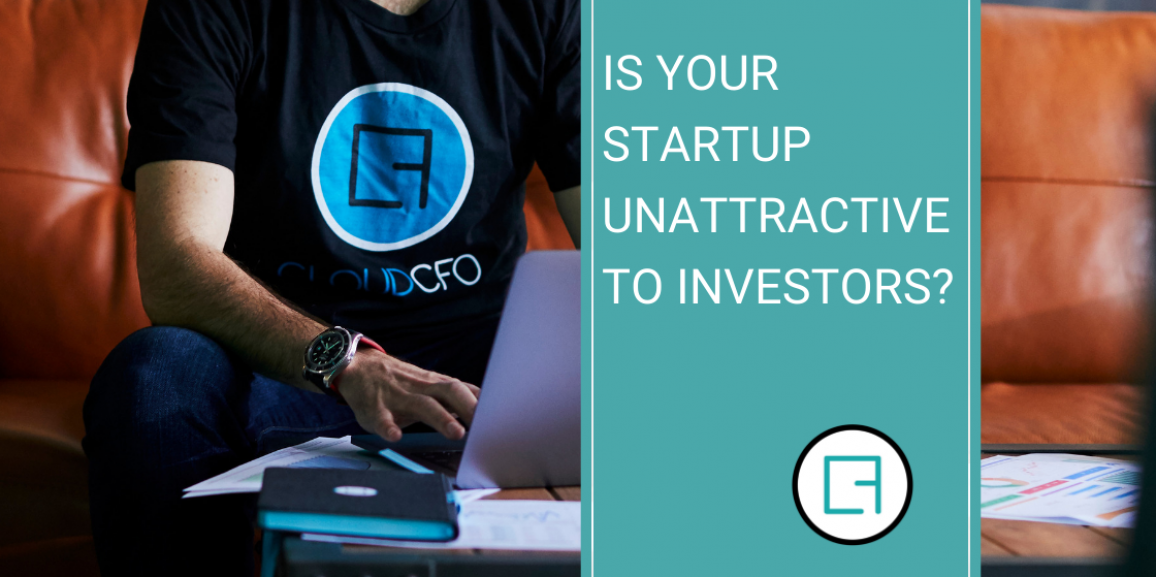 7 Reasons your Startup may be Unattractive to Investors