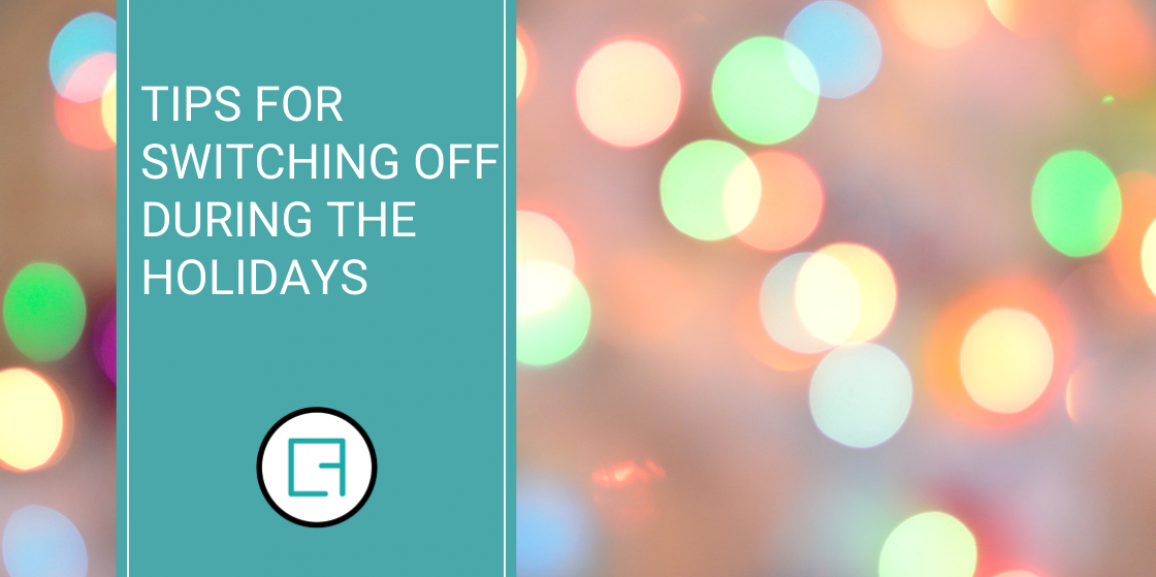 Tips for switching off during the holidays